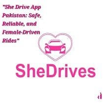 "She Drive App Pakistan Female Ride Hailing Service"