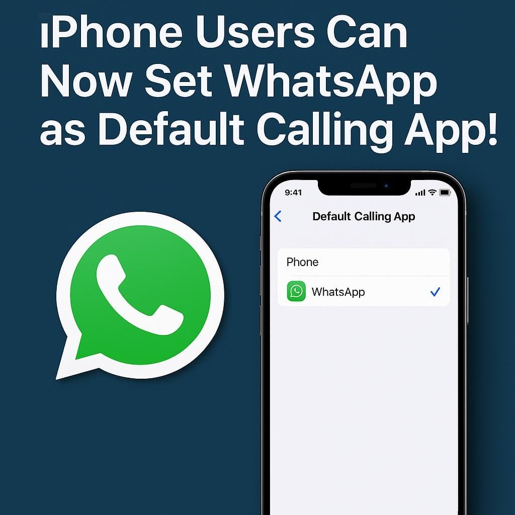 "iPhone update allows users to set WhatsApp as the default calling app, featuring a smartphone screen displaying the setting options."