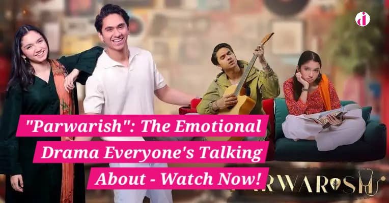 Four young South Asian actors in traditional and casual outfits pose emotionally and expressively for the Pakistani drama "Parwarish" against a nostalgic, blurred background.